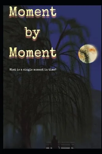 Cover of Moment by Moment